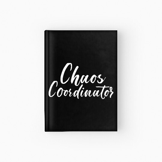 Chaos Coordinator Hardcover Journal
