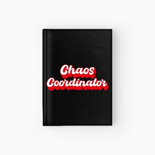 Chaos Coordinator Hardcover Journal