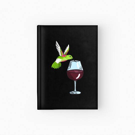 Hummingbird Drinking Wine Birdwatching Hummingbird Hardcover Journal