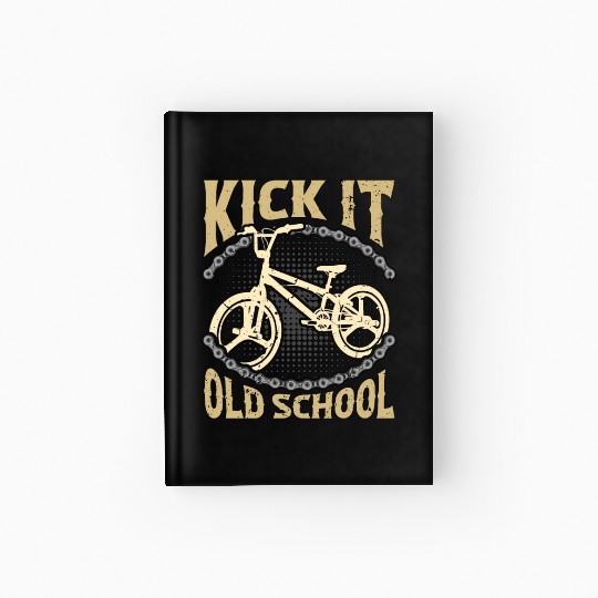BMX Racing Kick It Old School Cycling BMX Rider Hardcover Journal