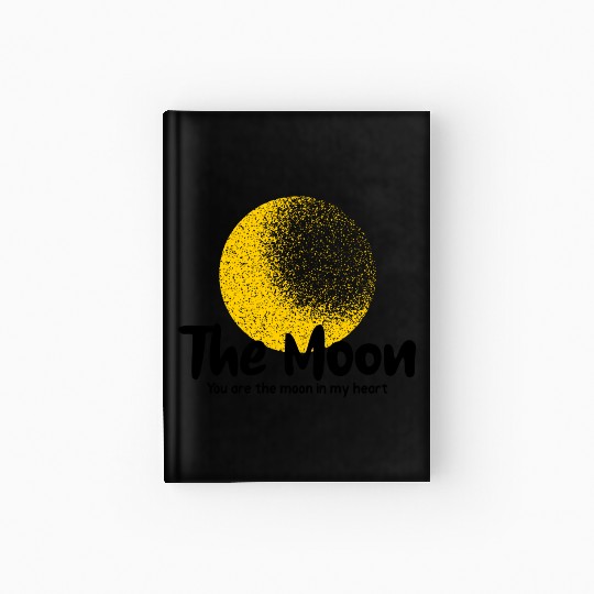 The moon, you are the moon in my heart Hardcover Journal