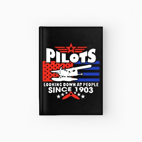 Pilots Looking Down At People SINCE 1903 Hardcover Journal