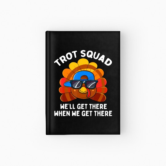 Turkey Trot Squad Funny Thanksgiving Running Costu Hardcover Journal