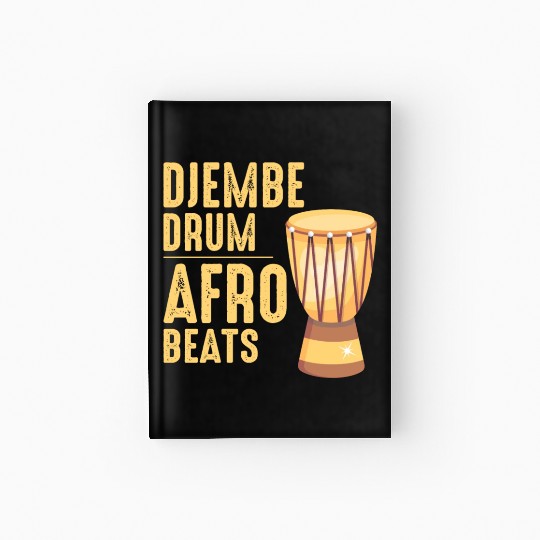 Djembe Player Drummer Music Drum Musician Hardcover Journal