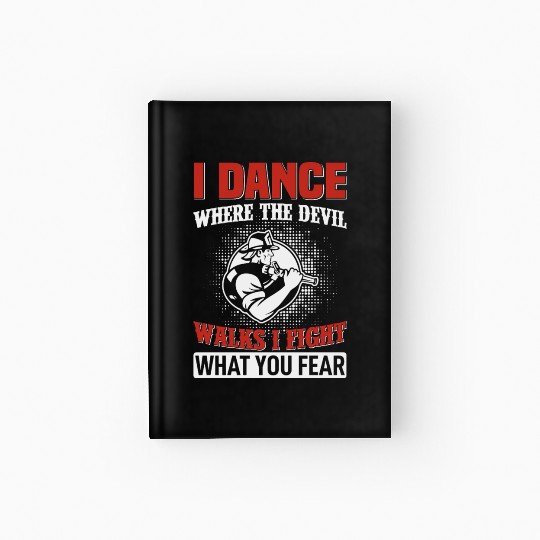 I Dance Where The Devil Walks Hardcover Journal