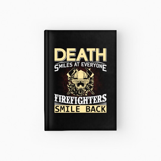 Firefighters Smile Back at Death Hardcover Journal