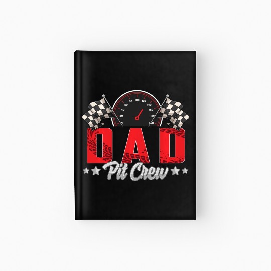 Race Car Birthday Party Racing Family Dad Pit Crew Hardcover Journal