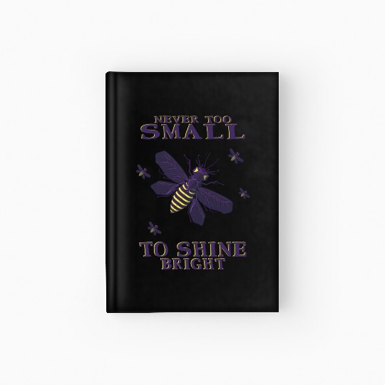 never too small to shine bright firefly Hardcover Journal