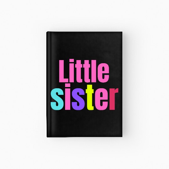 LITTLE SISTER Hardcover Journal