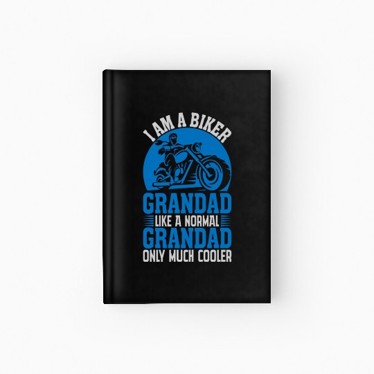 I'M A BIKER GRANDAD LIKE A NORMAL GRANDAD Hardcover Journal