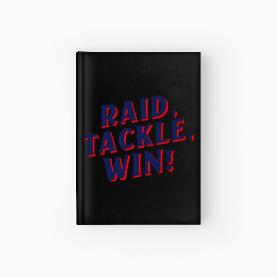 Raid, Tackle, Win! | Kabaddi Sport Hardcover Journal