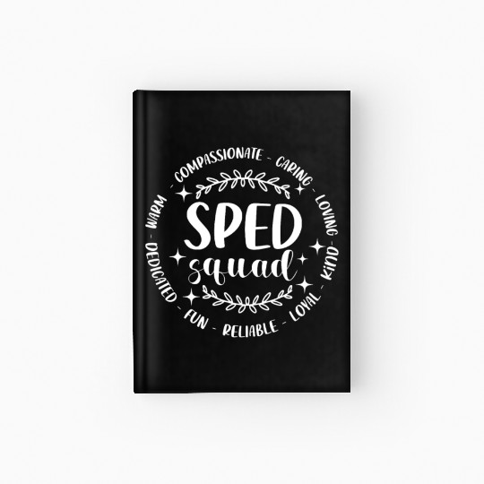 Sped Squad Special Education Teacher Back To Schoo Hardcover Journal