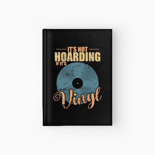 It's not Hoarding if it's Vinyl Record Hardcover Journal