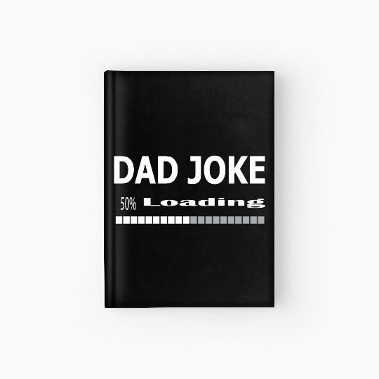 dad Joke loading Hardcover Journal