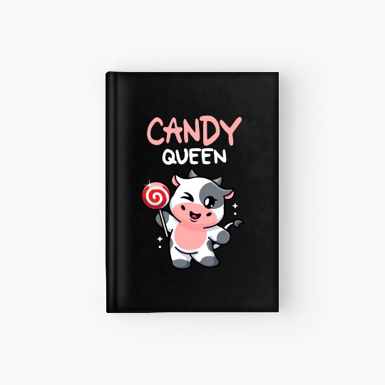 Candy Queen I Lollipop I Cow I Kids I Candy Hardcover Journal