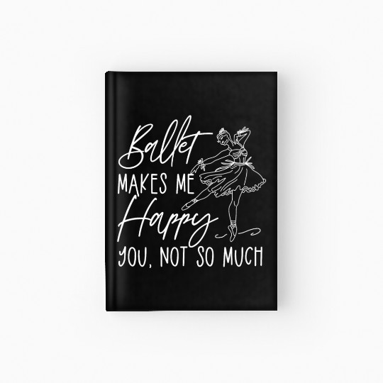Ballet Dancer Dance Girl Ballerina Hardcover Journal