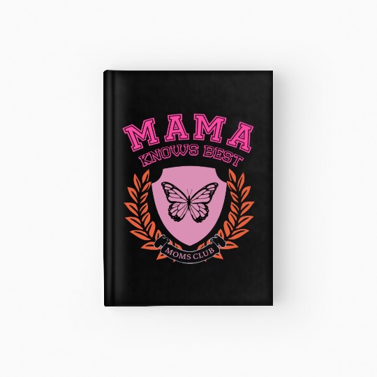 Mama Knows Best Moms Club Hardcover Journal