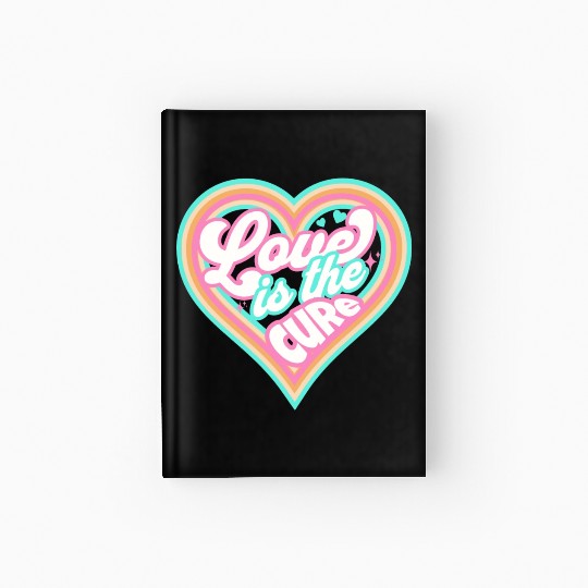 LOVE IS THE CURE (pink) Hardcover Journal