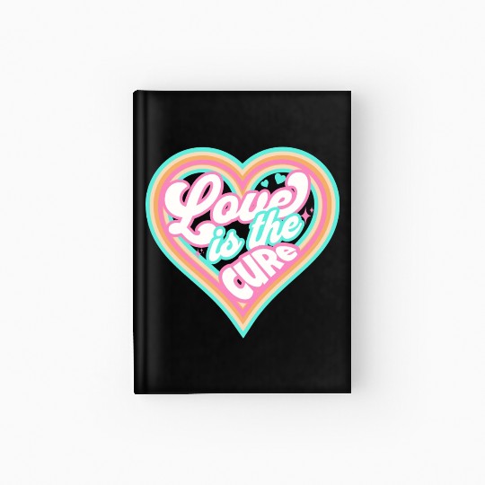 LOVE IS THE CURE (pink) Hardcover Journal