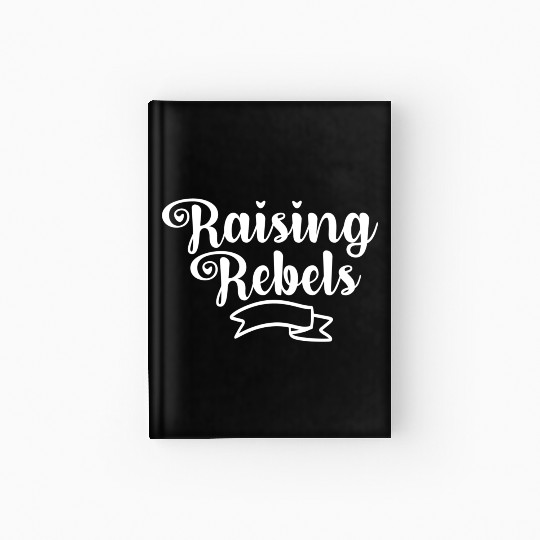 Raising Rebels Hardcover Journal