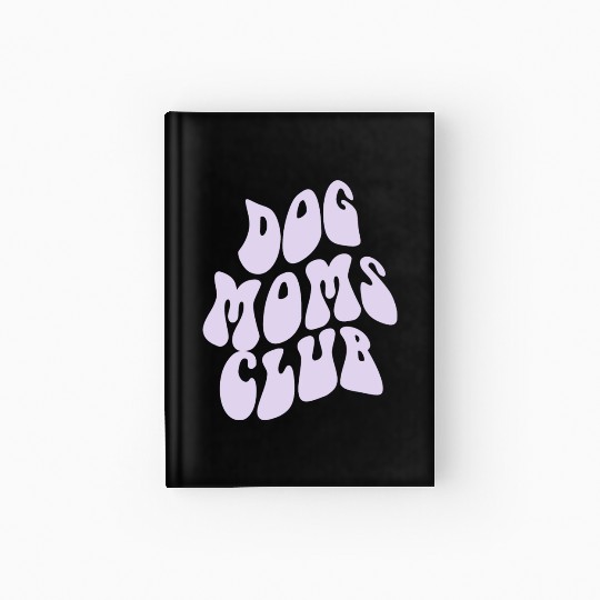 Dog Moms Club retro Pet Lover Hardcover Journal