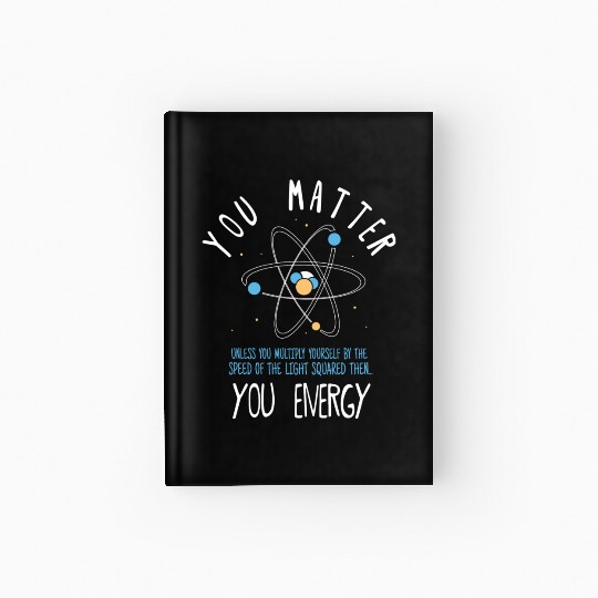You Matter Physics Science Hardcover Journal