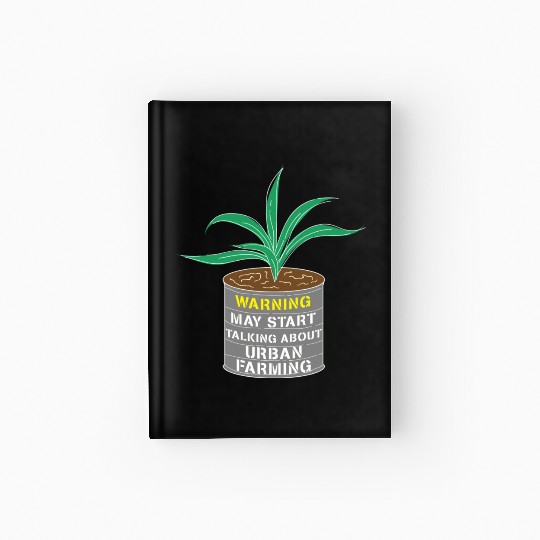 Urban Farming Funny Farmer Hardcover Journal
