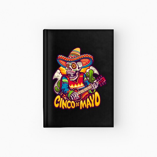 Mexican Skeleton Playing Guitar Cinco De Mayo Hardcover Journal