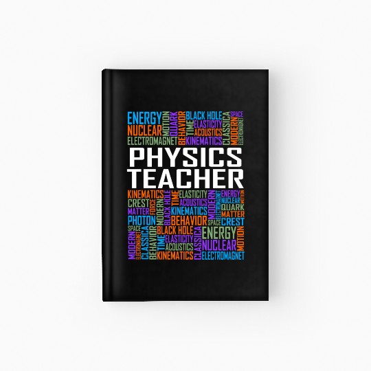 Physics Teacher Words Hardcover Journal