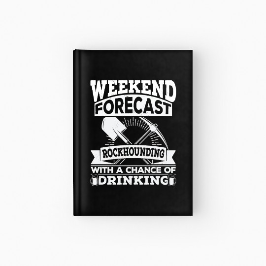 Geologist Rockhound Beer Rockhounding Hardcover Journal