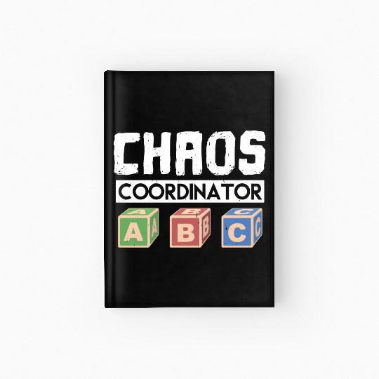 Chaos Coordinator Teacher Hardcover Journal