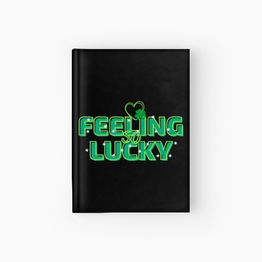 Feeling Lucky Green Bright Bold Typography Hardcover Journal