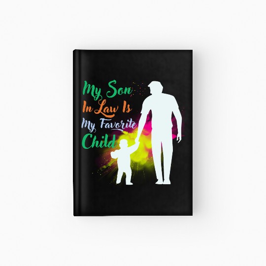 My Son In Law Is My Favorite Child Hardcover Journal