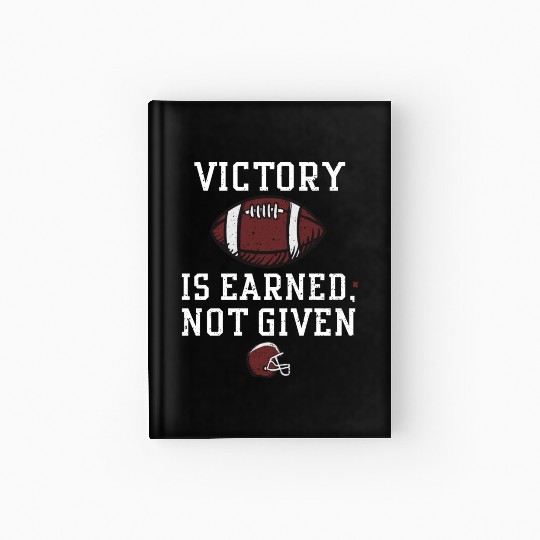 Victory is earned, not given Hardcover Journal