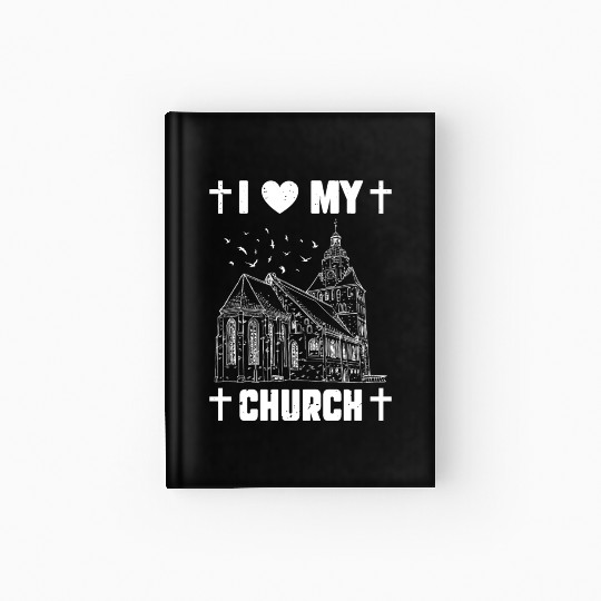I Love My Church Funny Religious Guy Girl Church Hardcover Journal