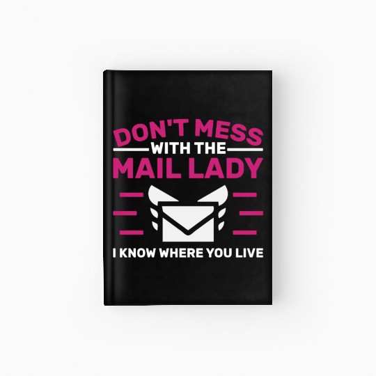 Funny Mailwoman Art For Postal Service Worker Hardcover Journal