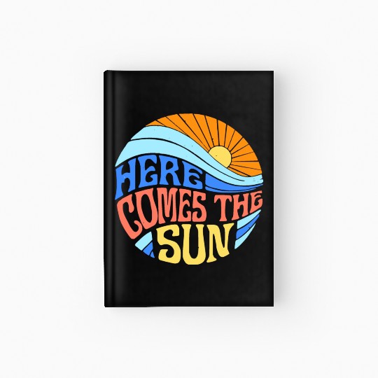 Here comes the sun Hardcover Journal