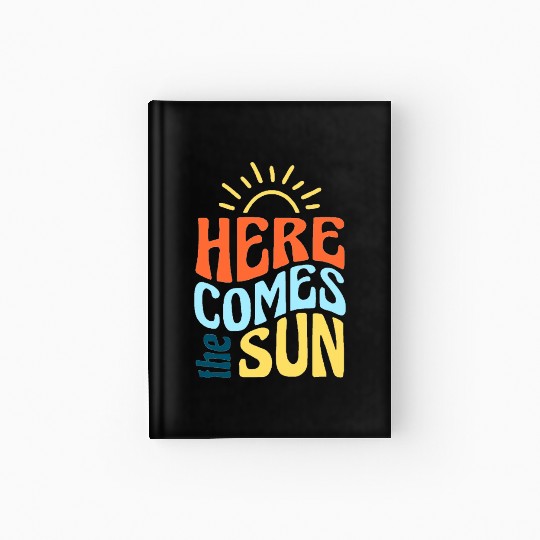 Here comes the sun Hardcover Journal