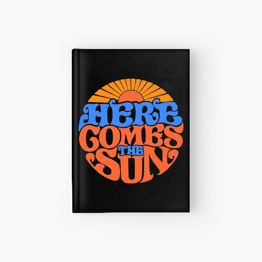 Here comes the sun Hardcover Journal