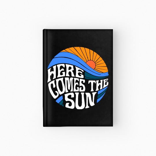 Here comes the sun Hardcover Journal