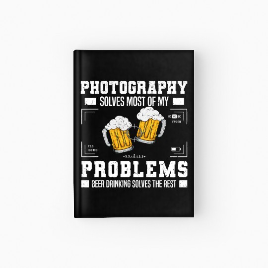 Halloween Photography Solves Most Of My Problems Hardcover Journal