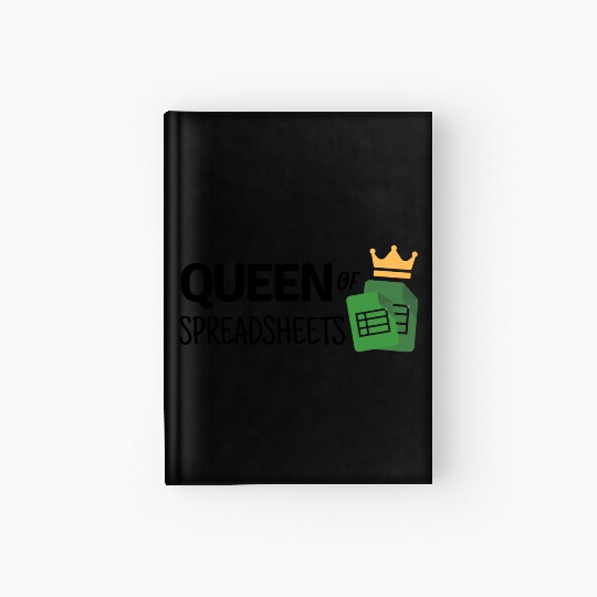 Queen of Spreadsheets - Excel, Accounting, Sheets Hardcover Journal