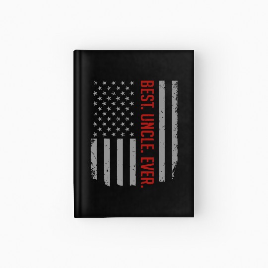 Mens Best Uncle Ever US American Flag Gift For Fat Hardcover Journal