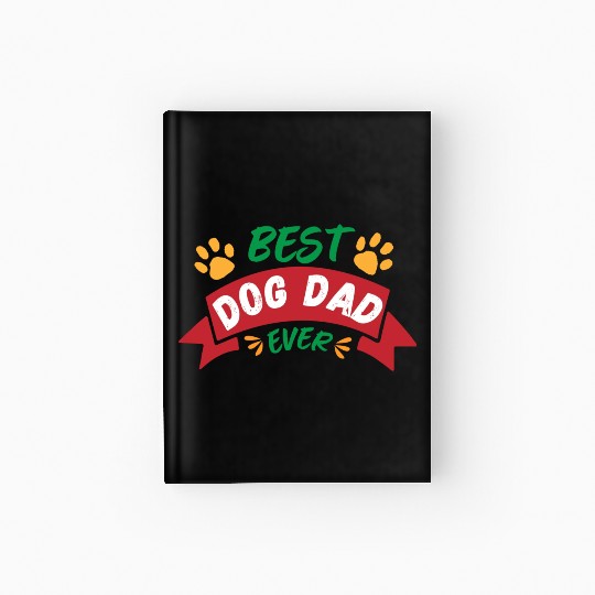 Best Dog Dad Ever- Father's Day Hardcover Journal
