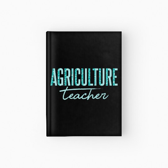 AG Teacher Future Farmer Agriculture Teacher 2 Hardcover Journal