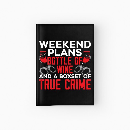 True Crime Documentary Mystery Podcast Wine Lover Hardcover Journal