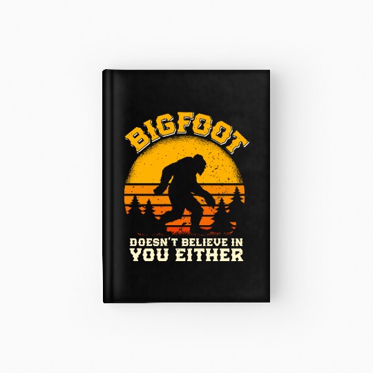Bigfoot Mountain fan Hiker funny Nature boy Hardcover Journal