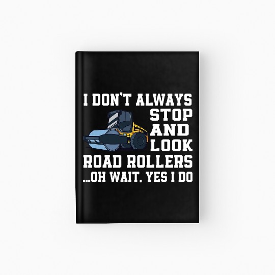 Funny Road Roller Lover Outfit Construction Worker Hardcover Journal