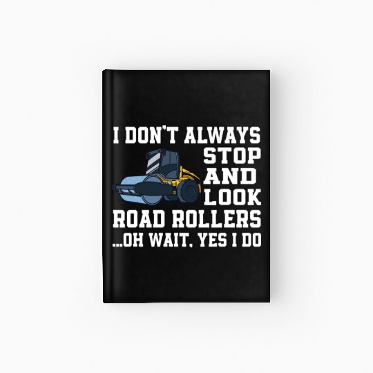 Funny Road Roller Lover Outfit Construction Worker Hardcover Journal