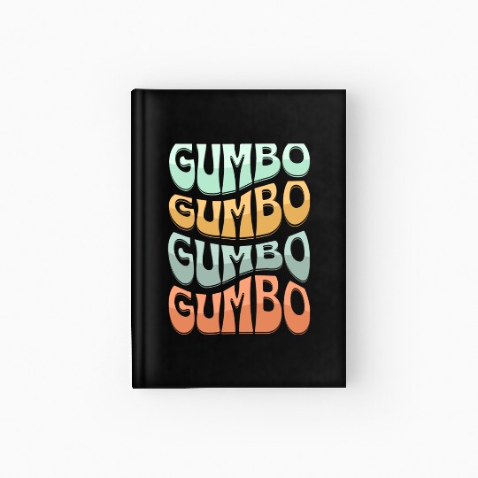 Gumbo Cajun Food Soup Lover Hardcover Journal